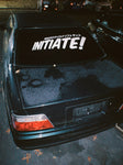 “Initiate!” Banner